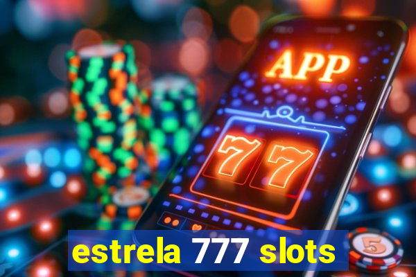 estrela 777 slots